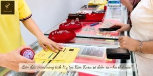 Lần đầu mua vàng tích lũy tại Kim Kara sẽ diễn ra như thế nào?