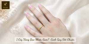 1 Cây Vàng Bao Nhiêu Gam? Cách Quy Đổi Chuẩn