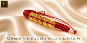 KIMKARA Có Thu Đổi Vàng Cũ Không? Điều Kiện Và Quy Trình Chi Tiết
